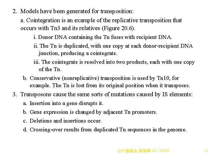 2. Models have been generated for transposition: a. Cointegration is an example of the