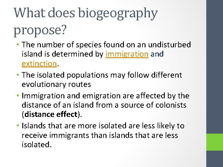 What does biogeography propose? • The number of species found on an undisturbed island