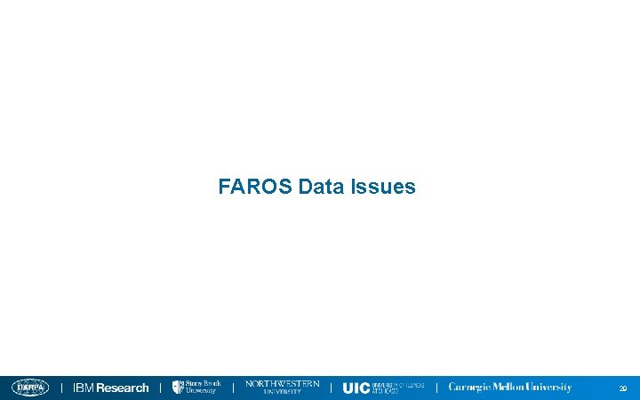 FAROS Data Issues 29 