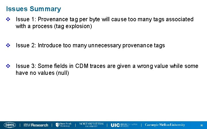 Issues Summary v Issue 1: Provenance tag per byte will cause too many tags