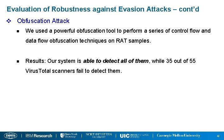 Evaluation of Robustness against Evasion Attacks – cont’d v Obfuscation Attack n We used