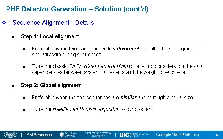 PHF Detector Generation – Solution (cont’d) v Sequence Alignment - Details n n Step