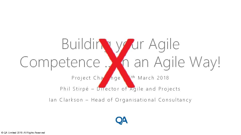Building your Agile Competence … in an Agile Way! Project Challenge - 6 th