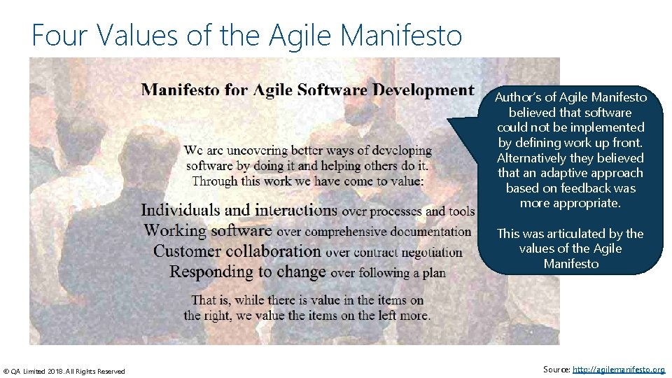 Four Values of the Agile Manifesto Author’s of Agile Manifesto believed that software could