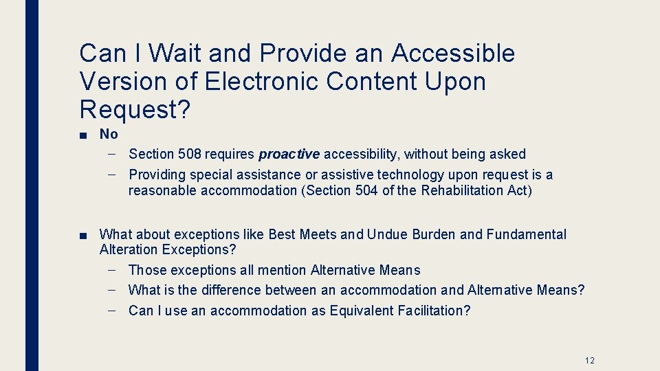 Can I Wait and Provide an Accessible Version of Electronic Content Upon Request? ■