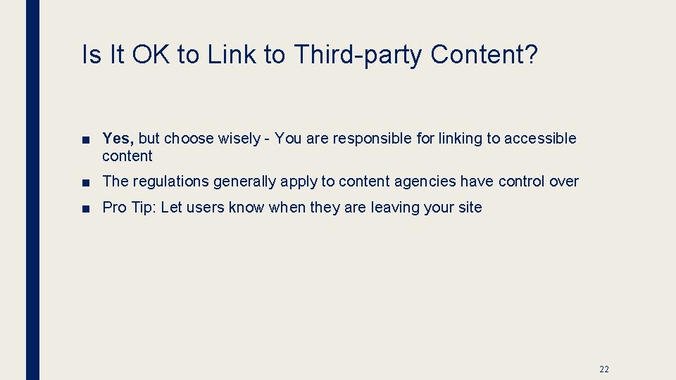 Is It OK to Link to Third-party Content? ■ Yes, but choose wisely -