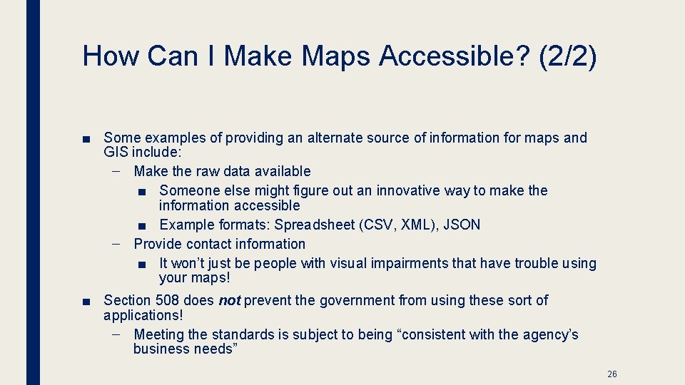 How Can I Make Maps Accessible? (2/2) ■ Some examples of providing an alternate