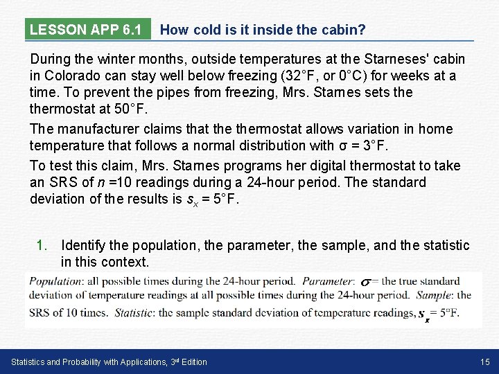 LESSON APP 6. 1 How cold is it inside the cabin? During the winter LESSON APP 6. 1 How cold is it inside the cabin? During the winter