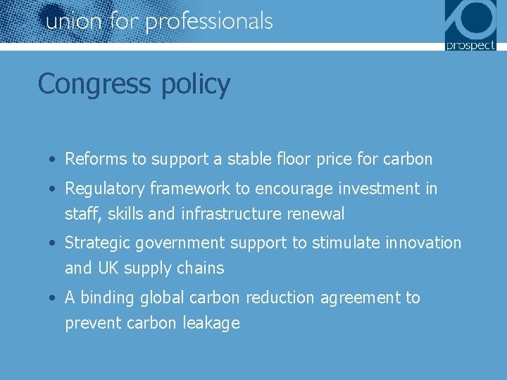 Congress policy • Reforms to support a stable floor price for carbon • Regulatory