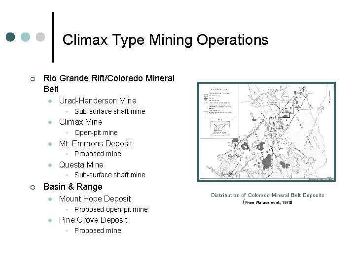 Climax Type Mining Operations ¢ Rio Grande Rift/Colorado Mineral Belt l Urad-Henderson Mine •