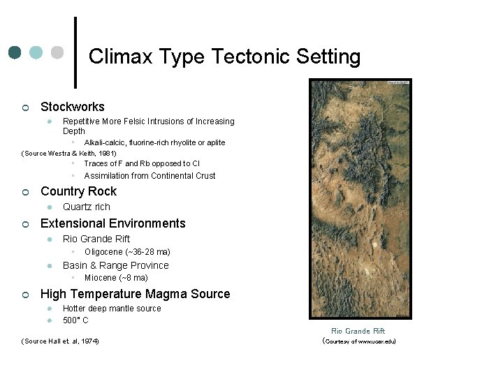 Climax Type Tectonic Setting ¢ Stockworks l Repetitive More Felsic Intrusions of Increasing Depth