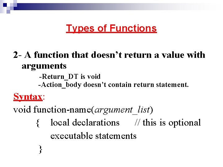 Types of Functions 2 - A function that doesn’t return a value with arguments Types of Functions 2 - A function that doesn’t return a value with arguments