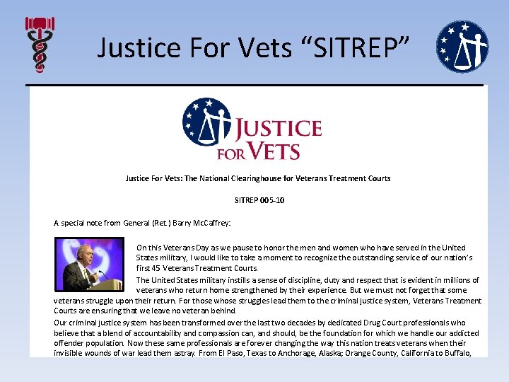 Justice For Vets “SITREP” Justice For Vets: The National Clearinghouse for Veterans Treatment Courts