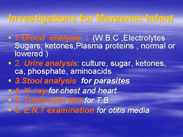 Investigations for Marasmic Infant § 1. Blood analysis : (W. B. C , Electrolytes