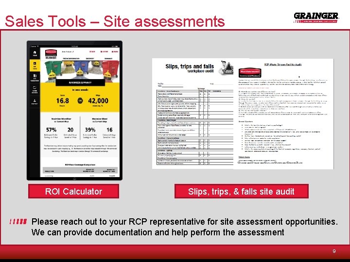 Sales Tools – Site assessments ROI Calculator Slips, trips, & falls site audit Please