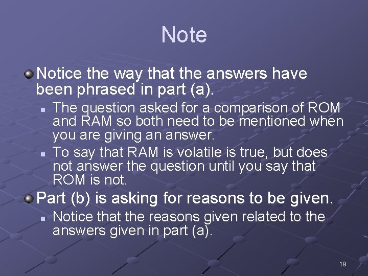 Note Notice the way that the answers have been phrased in part (a). n