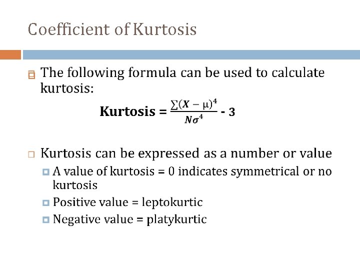 Coefficient of Kurtosis 