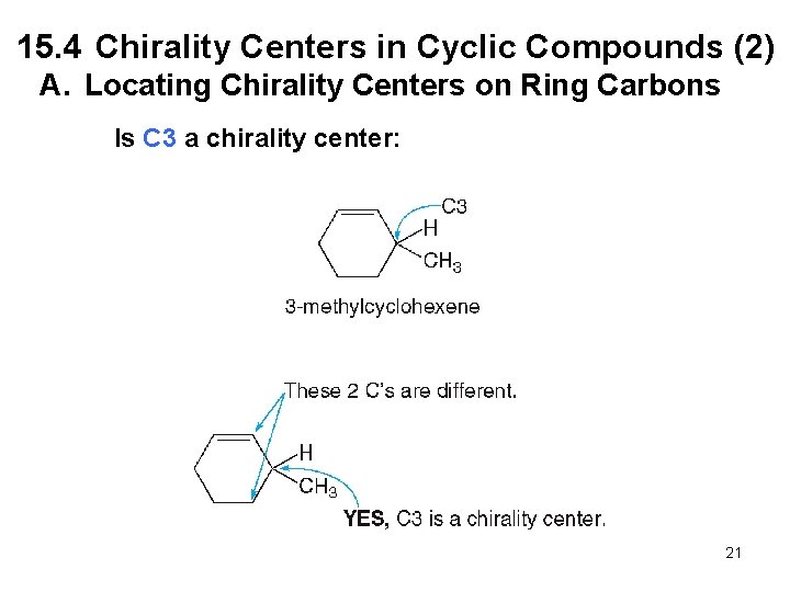 15. 4 Chirality Centers in Cyclic Compounds (2) A. Locating Chirality Centers on Ring