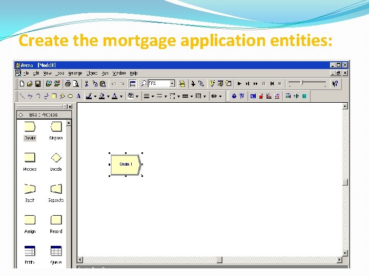 Create the mortgage application entities: 