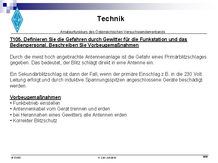 Technik Amateurfunkkurs des Österreichischen Versuchssenderverbands T 105. Definieren Sie die Gefahren durch Gewitter für