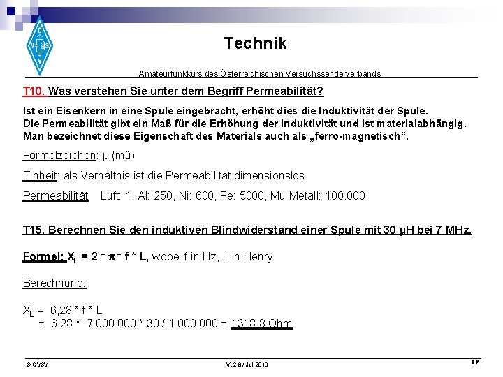 Technik Amateurfunkkurs des Österreichischen Versuchssenderverbands T 10. Was verstehen Sie unter dem Begriff Permeabilität?