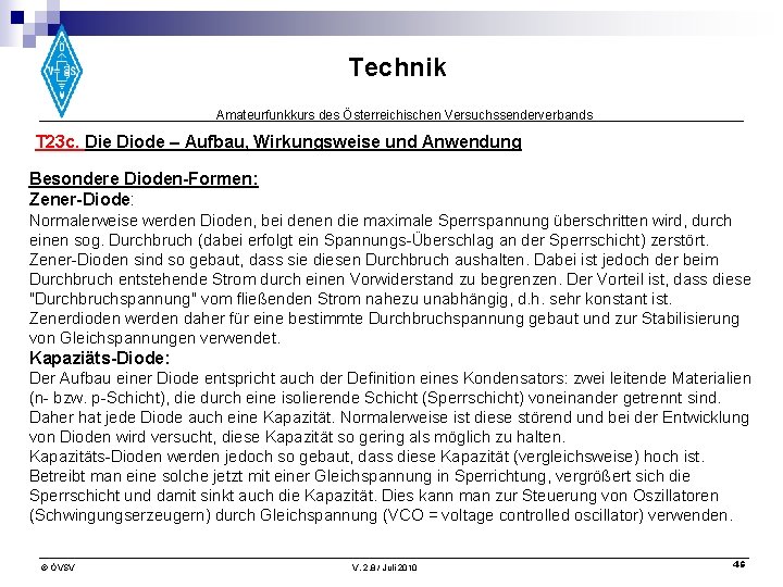 Technik Amateurfunkkurs des Österreichischen Versuchssenderverbands T 23 c. Die Diode – Aufbau, Wirkungsweise und