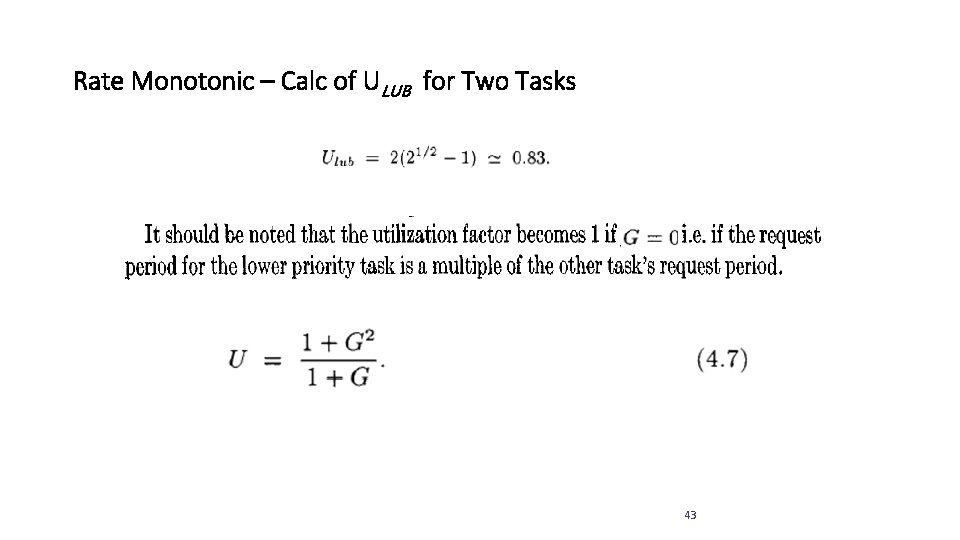 Rate Monotonic – Calc of ULUB for Two Tasks 43 
