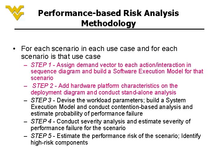 Performance-based Risk Analysis Methodology • For each scenario in each use case and for Performance-based Risk Analysis Methodology • For each scenario in each use case and for