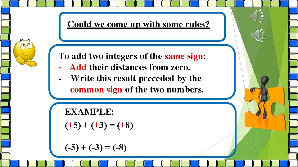 Could we come up with some rules? To add two integers of the same