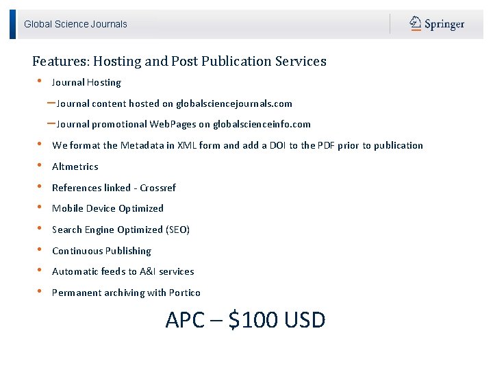 Global Science Journals Features: Hosting and Post Publication Services • Journal Hosting – Journal