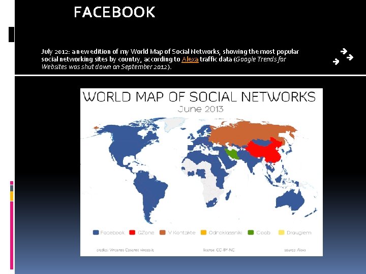 FACEBOOK July 2012: a new edition of my World Map of Social Networks, showing