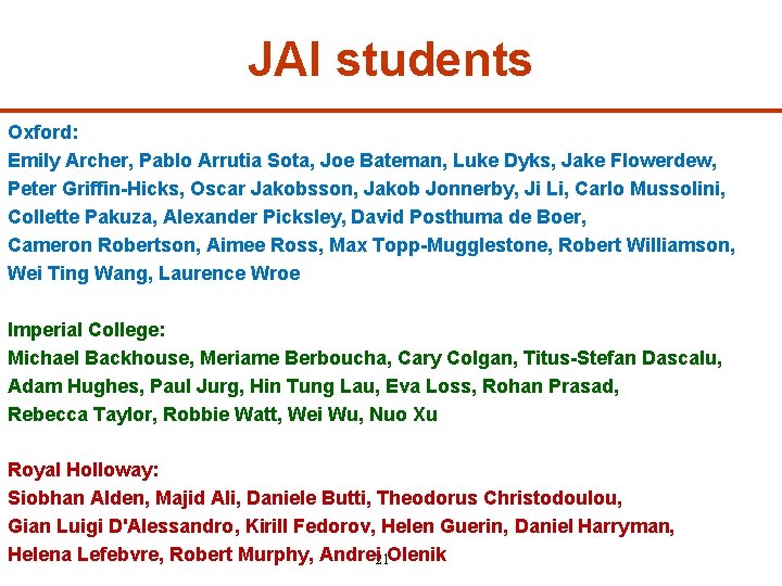 JAI students Oxford: Emily Archer, Pablo Arrutia Sota, Joe Bateman, Luke Dyks, Jake Flowerdew,