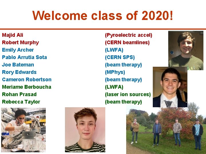 Welcome class of 2020! Majid Ali Robert Murphy Emily Archer Pablo Arrutia Sota Joe