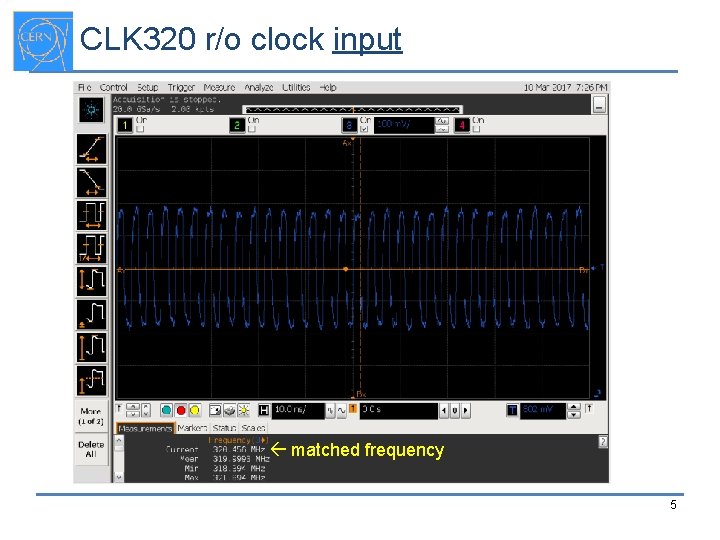 CLK 320 r/o clock input matched frequency 5 