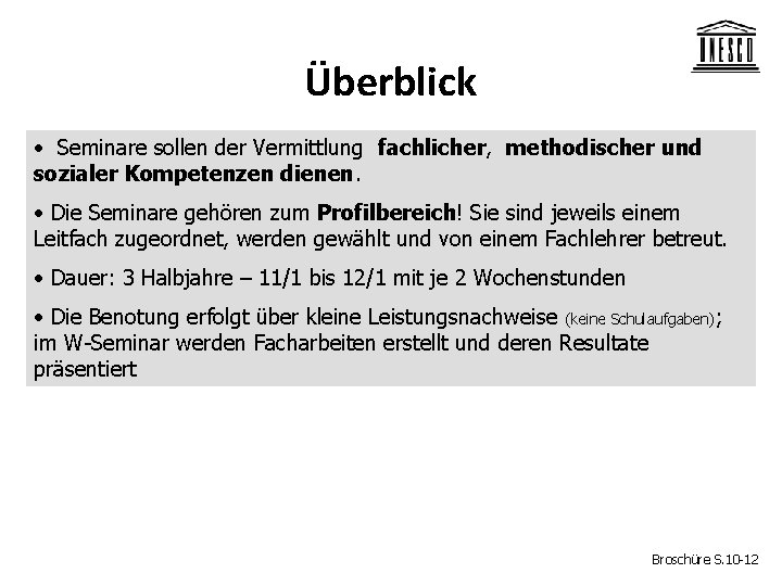 Überblick • Seminare sollen der Vermittlung fachlicher, methodischer und sozialer Kompetenzen dienen. • Die