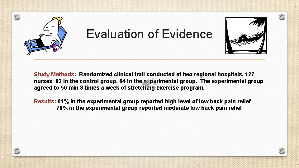 Evaluation of Evidence Study Methods: Randomized clinical trail conducted at two regional hospitals. 127