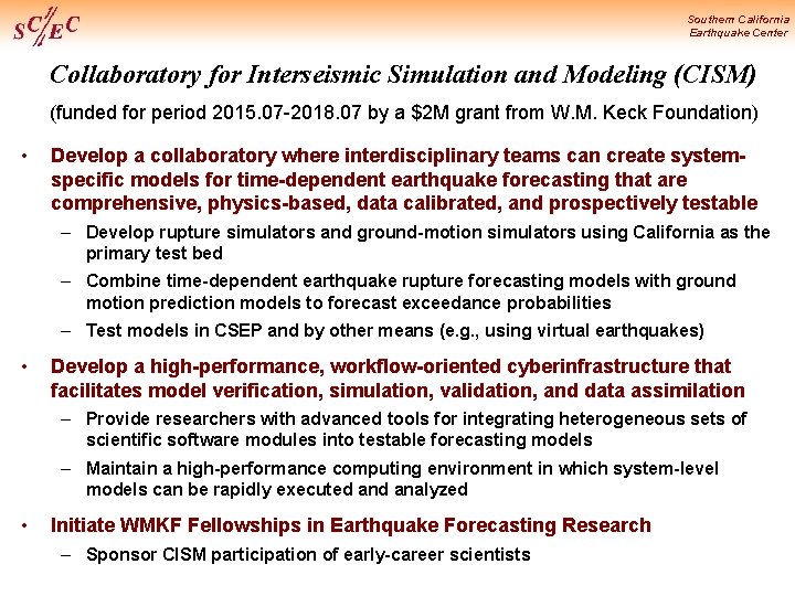 Southern California Earthquake Center Collaboratory for Interseismic Simulation and Modeling (CISM) (funded for period