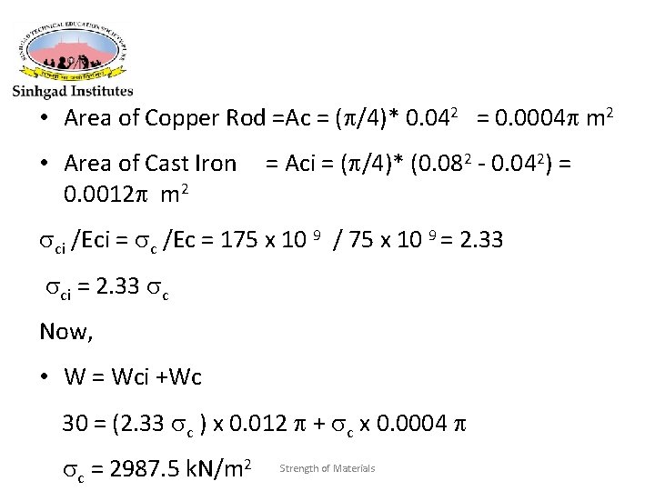  • Area of Copper Rod =Ac = ( /4)* 0. 042 = 0.