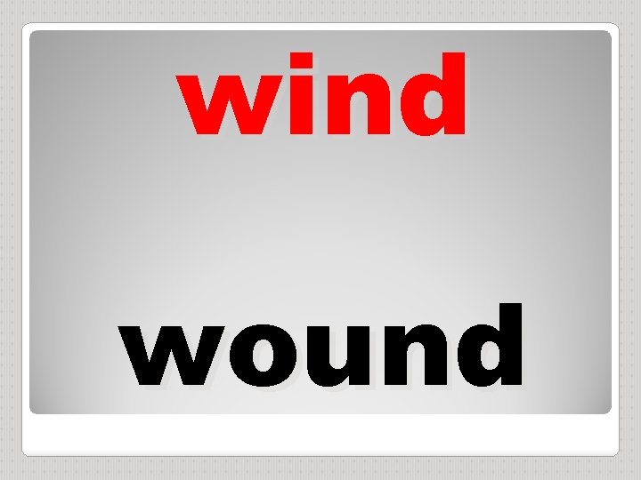 wind wound 