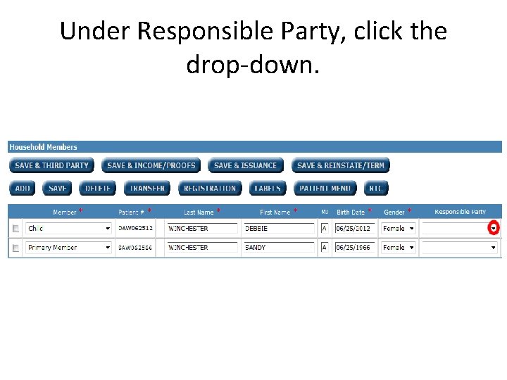 Under Responsible Party, click the drop-down. 