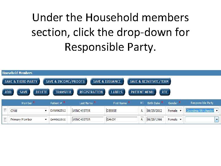 Under the Household members section, click the drop-down for Responsible Party. 