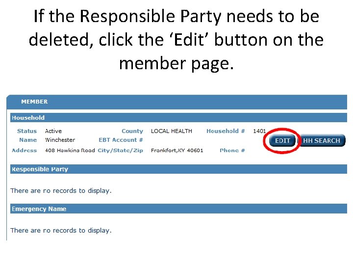 If the Responsible Party needs to be deleted, click the ‘Edit’ button on the