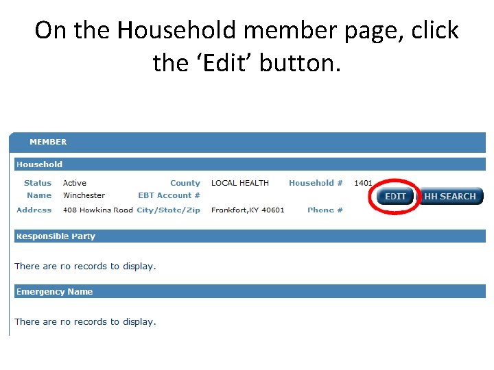 On the Household member page, click the ‘Edit’ button. 