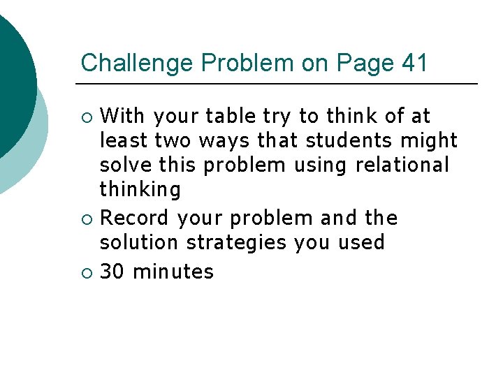 Challenge Problem on Page 41 With your table try to think of at least