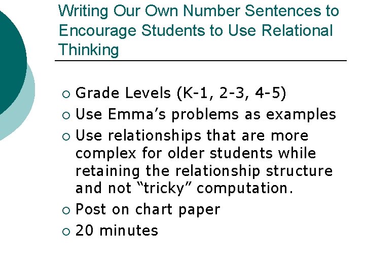 Writing Our Own Number Sentences to Encourage Students to Use Relational Thinking Grade Levels