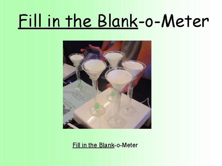Fill in the Blank-o-Meter 