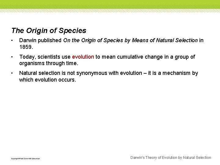 The Origin of Species • Darwin published On the Origin of Species by Means