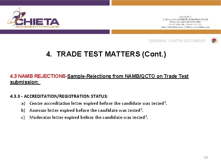 4. TRADE TEST MATTERS (Cont. ) 4. 3 NAMB REJECTIONS-Sample-Rejections from NAMB/QCTO on Trade