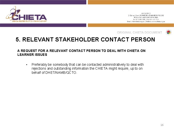 5. RELEVANT STAKEHOLDER CONTACT PERSON A REQUEST FOR A RELEVANT CONTACT PERSON TO DEAL