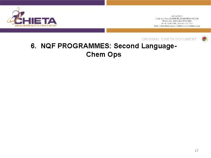 6. NQF PROGRAMMES: Second Language. Chem Ops 17 